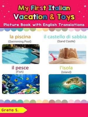 cover image of My First Italian Vacation & Toys Picture Book with English Translations